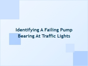 Identifying Failing Pump Bearings in Traffic Lights