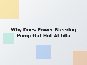 The Heat Buildup in Power Steering at Rest