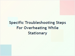 Diagnosing Overheating When Parked or Stopped