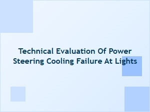 Diagnosing Power Steering Cooling Failure at Traffic Lights